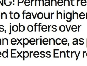 
                加拿大EE大改：高薪优先，海外经验不再吃亏，留学加分或取消！
            